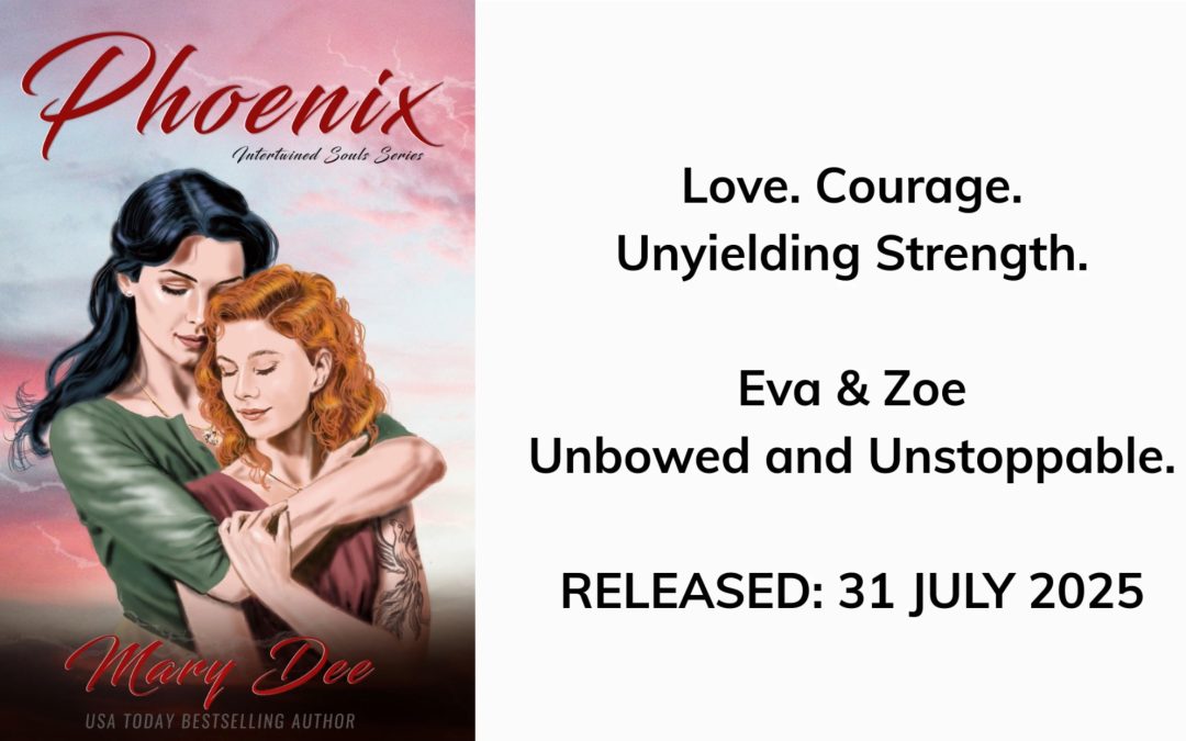Phoenix Promo Video – Love. Courage. Unyielding Strength. Eva & Zoe Unbowed and Unstoppable